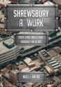 Shrewsbury At Work - Preview
