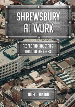 Capa do artigo Shrewsbury At Work