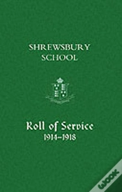 Capa do artigo Shrewsbury School, Roll Of Service 1914-1918