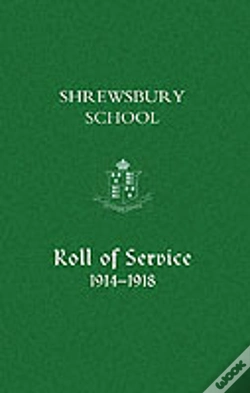 Capa do artigo Shrewsbury School, Roll Of Service 1914-1918