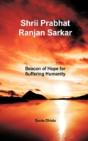 Shrii Prabhat Ranjan Sarkar - Preview
