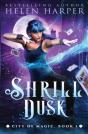Shrill Dusk - Preview