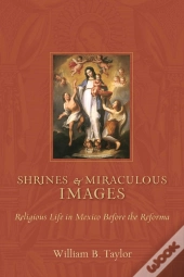 Shrines And Miraculous Images