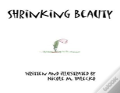 Shrinking Beauty