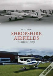 Capa do artigo Shropshire Airfields Through Time