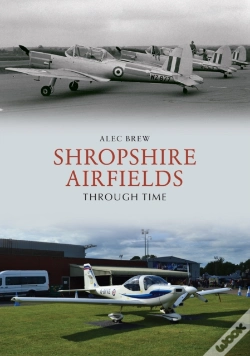 Capa do artigo Shropshire Airfields Through Time