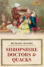 Shropshire Doctors & Quacks - Preview