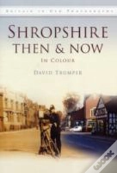 Shropshire Then & Now