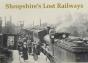 Shropshire'S Lost Railways - Preview
