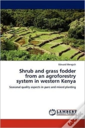 Shrub And Grass Fodder From An Agroforestry System In Western Kenya