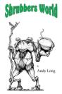 Shrubbers World - Preview