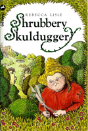 Shrubbery Skulduggery - Preview