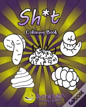 Sh*T Coloring Book
