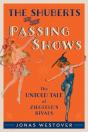 Shuberts And Their Passing Shows - Preview