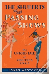 Shuberts And Their Passing Shows