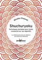 Shuchuryoku : Techniques Mentales Pour Rester Concentre Sur Ses Objectifs - La Methode Japonaise Pou - Preview