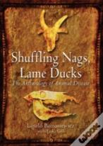 Shuffling Nags, Lame Ducks