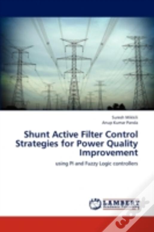 Shunt Active Filter Control Strategies For Power Quality Improvement