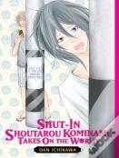 Shut-In Shoutarou Kominami Takes On The World