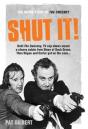 Shut It! - Preview