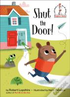 Shut The Door!