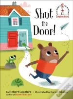 Shut The Door!