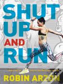 Shut Up And Run