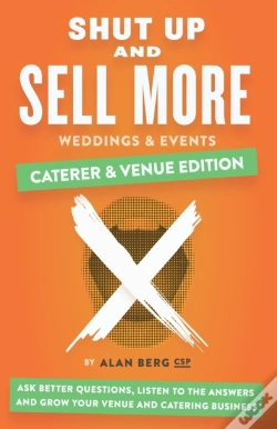 Capa do artigo Shut Up And Sell More Weddings & Events - Caterer & Venue Edition