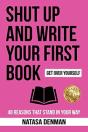 Shut Up And Write Your First Book - Preview