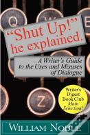 "Shut Up!" He Explained