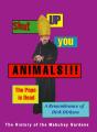 Shut Up You Animals!!! The Pope Is Dead - A Remembrance Of Dirk Dirksen - Preview