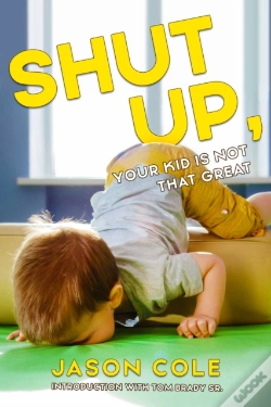 Capa do artigo Shut Up, Your Kid Is Not That Great