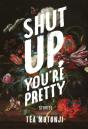 Shut Up You'Re Pretty - Preview