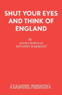 Shut Your Eyes And Think Of England - Preview