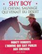 Shy Boy : Le Cheval Sauvage Qui Venait Du Désert - Preview