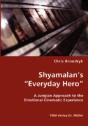 Shyamalan'S "Everyday Hero" - Preview