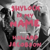 Shylock Is My Name