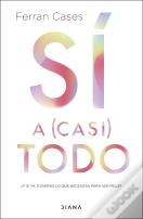Si A (Casi) Todo