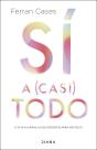 Sí A (Casi) Todo - Preview