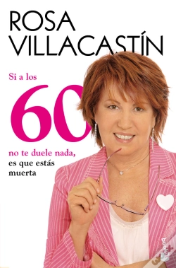 Capa do artigo Si A Los 60 No Te Duele Nada, Es Que Estás Muerta