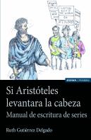Si Aristoteles Levantara La Cabeza