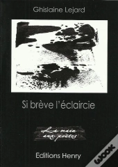 Si Brève L'Éclaircie
