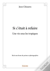 Si C?Etait A Refaire
