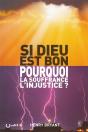 Si Dieu Est Bon Pourquoi La Souffrance L'Injustice - Preview
