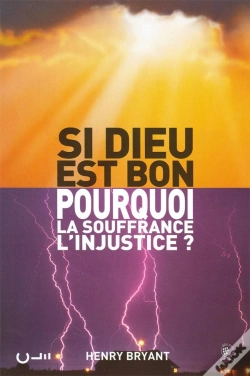 Capa do artigo Si Dieu Est Bon Pourquoi La Souffrance L'Injustice