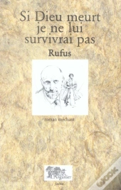 Si Dieu Meurt, Je Ne Lui Survivrai Pas
