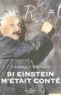 Si Einstein M'Était Conté - Preview