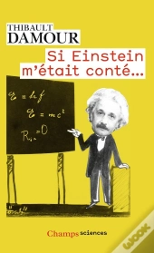 Si Einstein M'Était Conté...