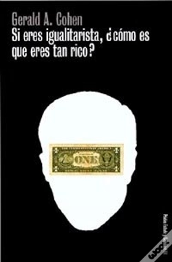 Capa do artigo Si Eres Igualitarista, ¿Cómo Es Que Eres Tan Rico?