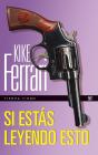 Si Estás Leyendo Esto - Preview